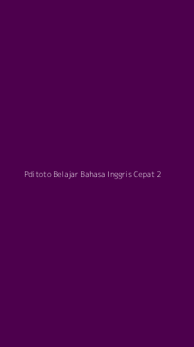 Tampilan Antarmuka Aplikasi Pditoto Belajar Bahasa Inggris Cepat - 2