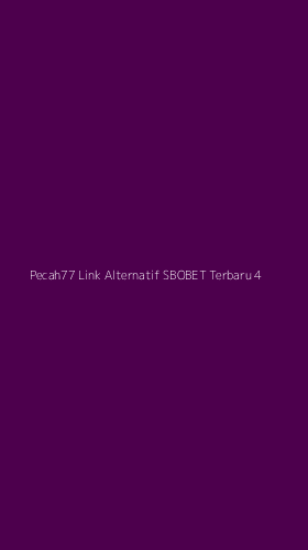 Tampilan Antarmuka Aplikasi Pecah77 Link Alternatif Sbobet Terbaru - 4