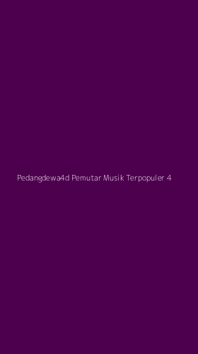Tampilan Antarmuka Aplikasi Pedangdewa4d Pemutar Musik Terpopuler - 4