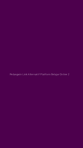 Tampilan Antarmuka Aplikasi Pedangwin Link Alternatif Platform Belajar Online - 2