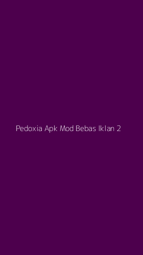Tampilan Antarmuka Aplikasi Pedoxia Apk Mod Bebas Iklan - 2