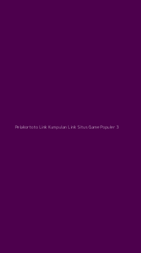 Tampilan Antarmuka Aplikasi Pelakortoto Link Kumpulan Link Situs Game Populer - 3