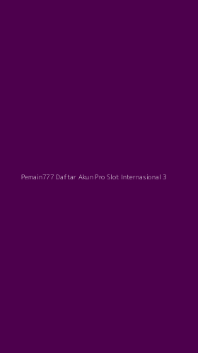 Tampilan Antarmuka Aplikasi Pemain777 Daftar Akun Pro Slot Internasional - 3
