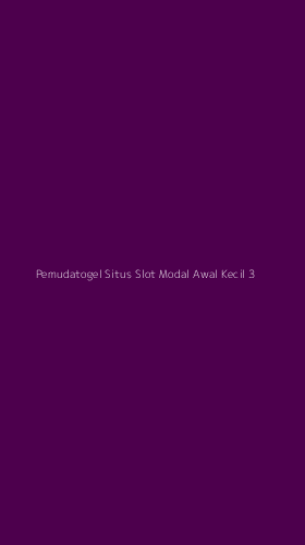 Tampilan Antarmuka Aplikasi Pemudatogel Situs Slot Modal Awal Kecil - 3