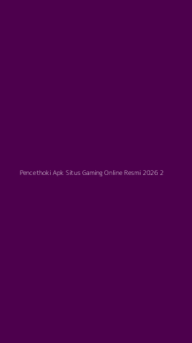 Tampilan Antarmuka Aplikasi Pencethoki Apk Situs Gaming Online Resmi 2026 - 2