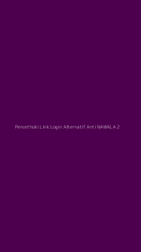 Tampilan Antarmuka Aplikasi Pencethoki Link Login Alternatif Anti Nawala - 2