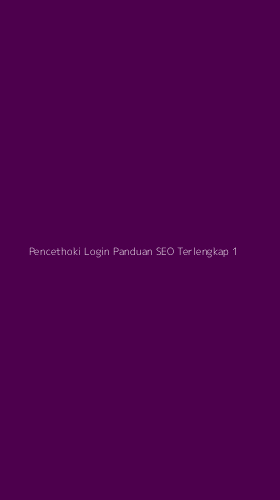 Tampilan Antarmuka Aplikasi Pencethoki Login Panduan Seo Terlengkap - 1
