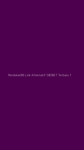 Tampilan Antarmuka Aplikasi Pendekar88 Link Alternatif Sbobet Terbaru - 1