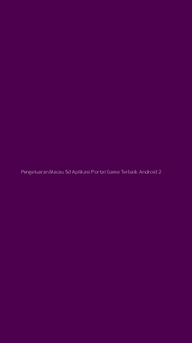 Tampilan Antarmuka Aplikasi Pengeluaran Macau 5d Aplikasi Portal Game Terbaik Android - 2