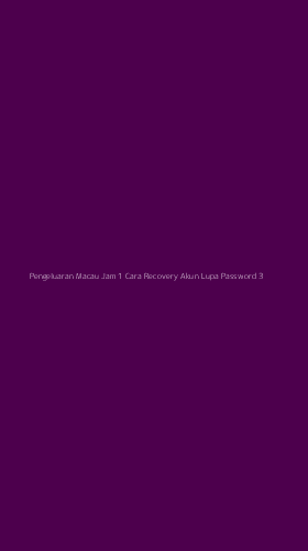 Tampilan Antarmuka Aplikasi Pengeluaran Macau Jam 1 Cara Recovery Akun Lupa Password - 3