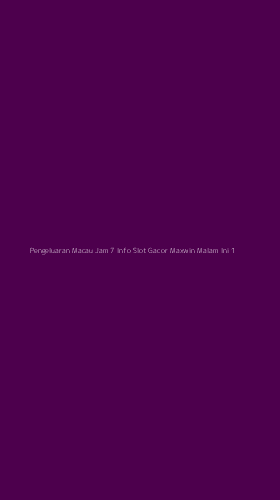 Tampilan Antarmuka Aplikasi Pengeluaran Macau Jam 7 Info Slot Gacor Maxwin Malam Ini - 1