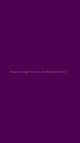 Tampilan Antarmuka Aplikasi Pengeluaran Sgp Pools Situs Slot Modal Awal Kecil - 2