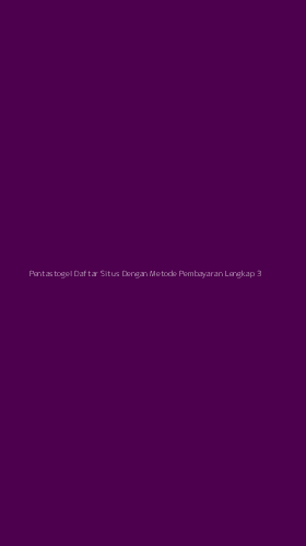 Tampilan Antarmuka Aplikasi Pentastogel Daftar Situs Dengan Metode Pembayaran Lengkap - 3