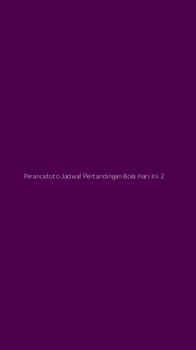 Tampilan Antarmuka Aplikasi Perancatoto Jadwal Pertandingan Bola Hari Ini - 2