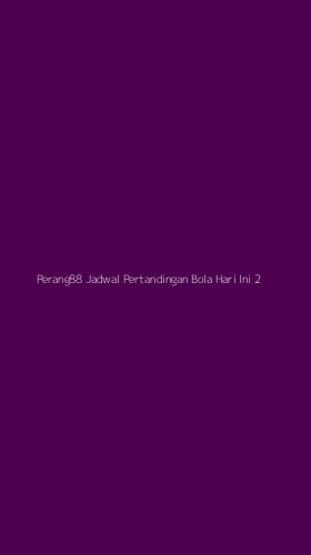 Tampilan Antarmuka Aplikasi Perang88 Jadwal Pertandingan Bola Hari Ini - 2