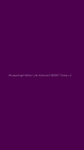 Tampilan Antarmuka Aplikasi Perawantogel Daftar Link Alternatif Sbobet Terbaru - 2