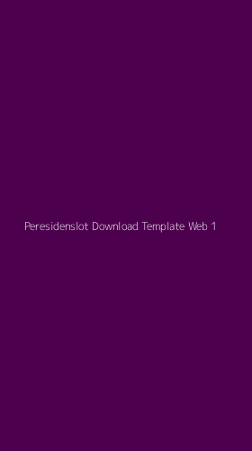 Tampilan Antarmuka Aplikasi Peresidenslot Download Template Web - 1