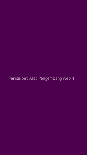 Tampilan Antarmuka Aplikasi Perisaibet Alat Pengembang Web - 4
