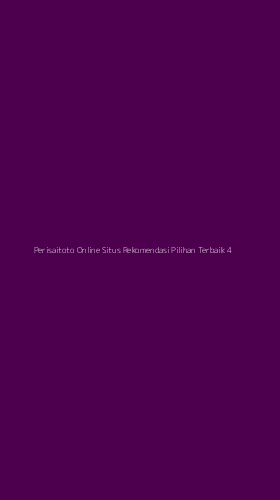 Tampilan Antarmuka Aplikasi Perisaitoto Online Situs Rekomendasi Pilihan Terbaik - 4