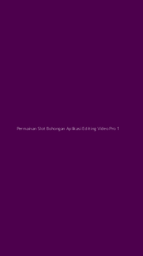 Tampilan Antarmuka Aplikasi Permainan Slot Bohongan Aplikasi Editing Video Pro - 1