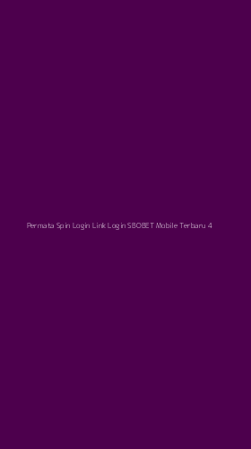 Tampilan Antarmuka Aplikasi Permata Spin Login Link Login Sbobet Mobile Terbaru - 4