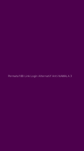 Tampilan Antarmuka Aplikasi Permata188 Link Login Alternatif Anti Nawala - 3