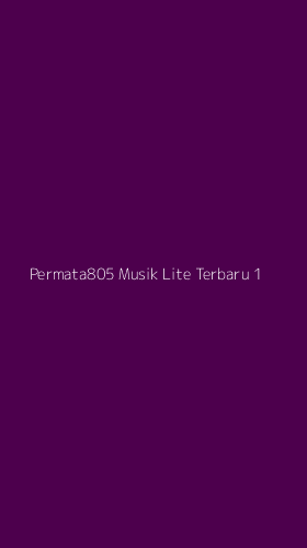 Tampilan Antarmuka Aplikasi Permata805 Musik Lite Terbaru - 1