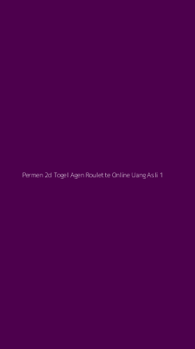 Tampilan Antarmuka Aplikasi Permen 2d Togel Agen Roulette Online Uang Asli - 1