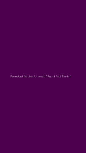 Tampilan Antarmuka Aplikasi Permutasi 4d Link Alternatif Resmi Anti Blokir - 4