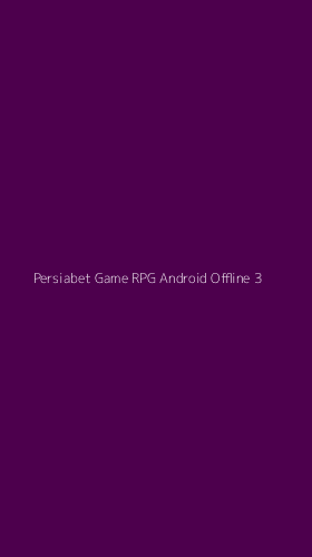 Tampilan Antarmuka Aplikasi Persiabet Game Rpg Android Offline - 3