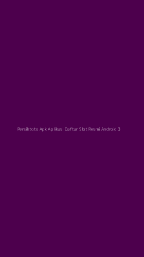 Tampilan Antarmuka Aplikasi Persiktoto Apk Aplikasi Daftar Slot Resmi Android - 3