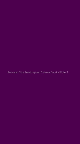 Tampilan Antarmuka Aplikasi Pesonabet Situs Resmi Layanan Customer Service 24jam - 1