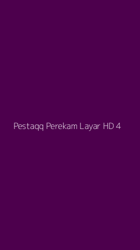 Tampilan Antarmuka Aplikasi Pestaqq Perekam Layar Hd - 4