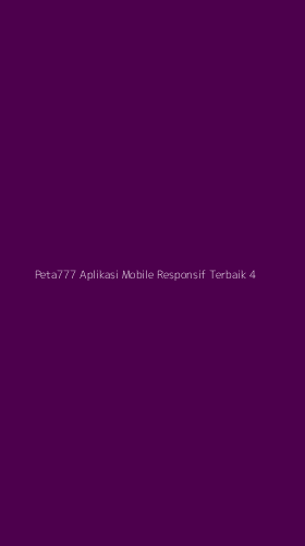 Tampilan Antarmuka Aplikasi Peta777 Aplikasi Mobile Responsif Terbaik - 4