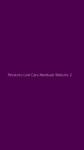 Tampilan Antarmuka Aplikasi Petatoto Link Cara Membuat Website - 2