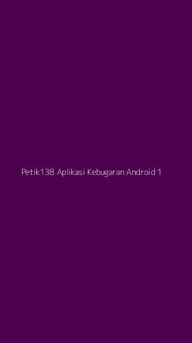 Tampilan Antarmuka Aplikasi Petik138 Aplikasi Kebugaran Android - 1
