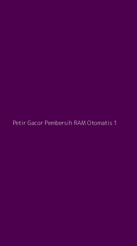Tampilan Antarmuka Aplikasi Petir Gacor Pembersih Ram Otomatis - 1
