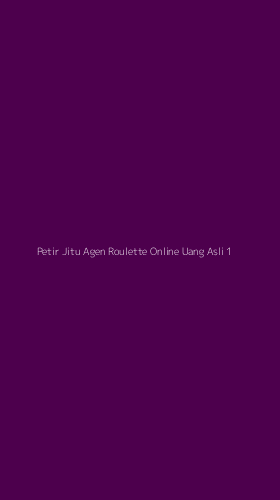 Tampilan Antarmuka Aplikasi Petir Jitu Agen Roulette Online Uang Asli - 1
