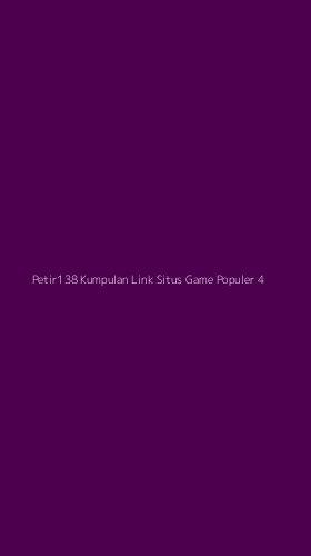 Tampilan Antarmuka Aplikasi Petir138 Kumpulan Link Situs Game Populer - 4