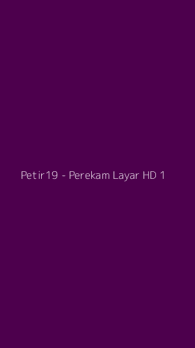Tampilan Antarmuka Aplikasi Petir19 - Perekam Layar HD - 1