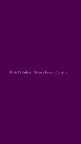 Tampilan Antarmuka Aplikasi Petir19 Belajar Bahasa Inggris Cepat - 2