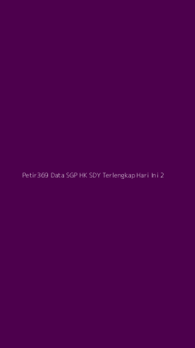 Tampilan Antarmuka Aplikasi Petir369 Data Sgp Hk Sdy Terlengkap Hari Ini - 2