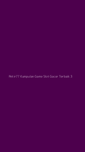 Tampilan Antarmuka Aplikasi Petir77 Kumpulan Game Slot Gacor Terbaik - 3