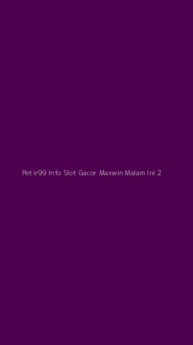 Tampilan Antarmuka Aplikasi Petir99 Info Slot Gacor Maxwin Malam Ini - 2