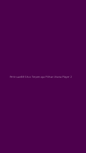 Tampilan Antarmuka Aplikasi Petircuan88 Situs Terpercaya Pilihan Utama Player - 2
