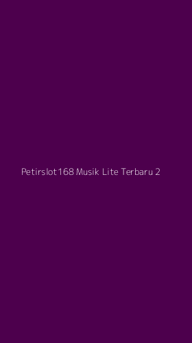 Tampilan Antarmuka Aplikasi Petirslot168 Musik Lite Terbaru - 2
