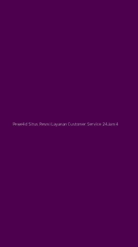 Tampilan Antarmuka Aplikasi Pewe4d Situs Resmi Layanan Customer Service 24jam - 4