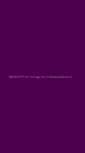 Tampilan Antarmuka Aplikasi Pg628th Rtp Slot Tertinggi Hari Ini Gampang Maxwin - 4