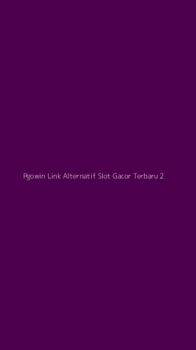 Tampilan Antarmuka Aplikasi Pgowin Link Alternatif Slot Gacor Terbaru - 2