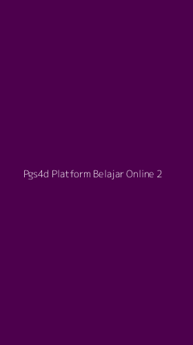 Tampilan Antarmuka Aplikasi Pgs4d Platform Belajar Online - 2